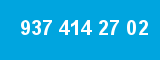 937 414 27 02